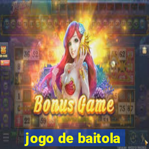 jogo de baitola